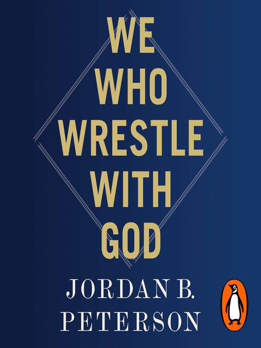 Title details for We Who Wrestle With God by Jordan B. Peterson - Available